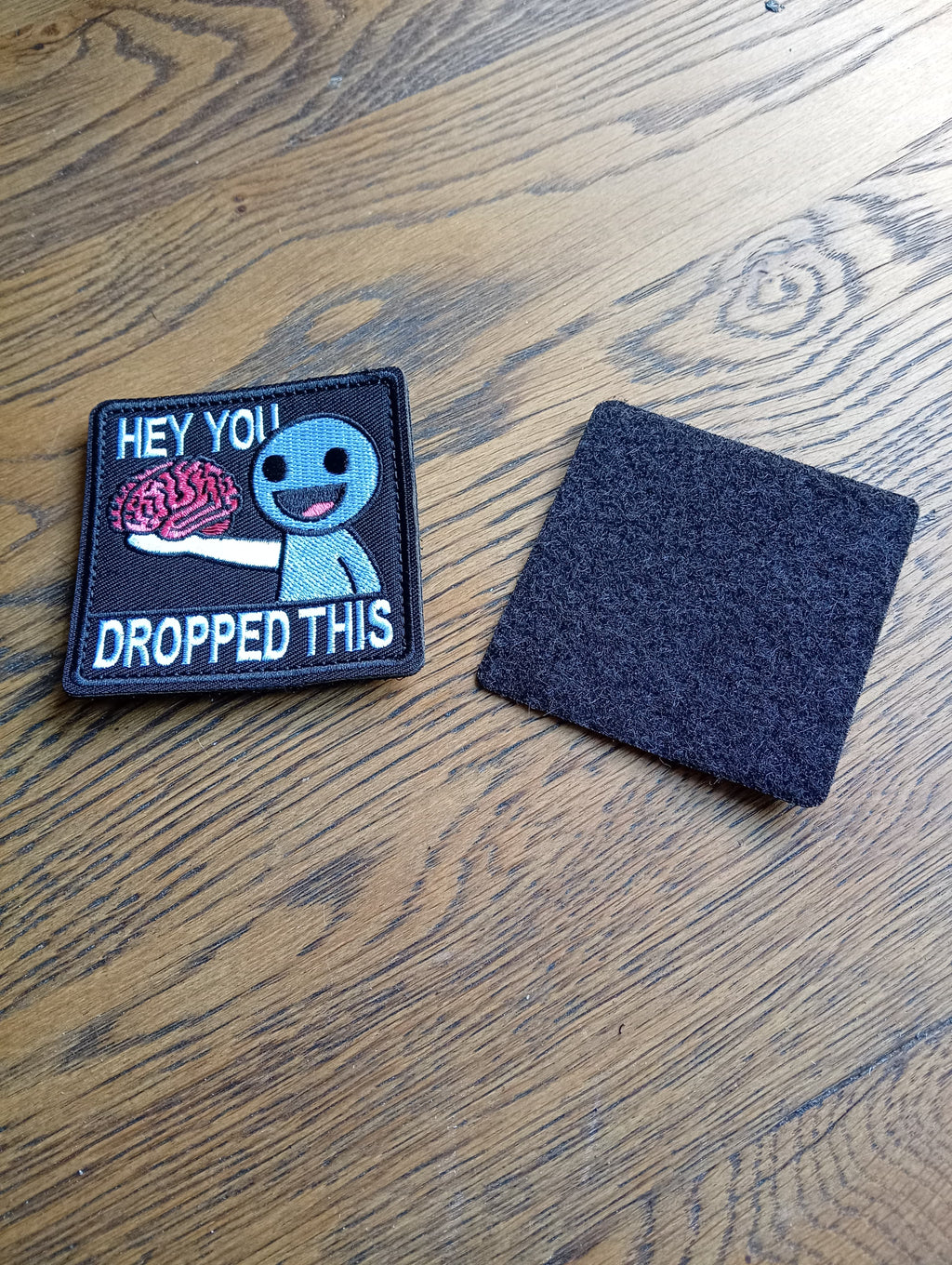 HEY! YOU DROPPED THIS - Embroidered Patch