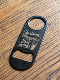 No alarms, no marking, just drinks - Bottle opener - Customized