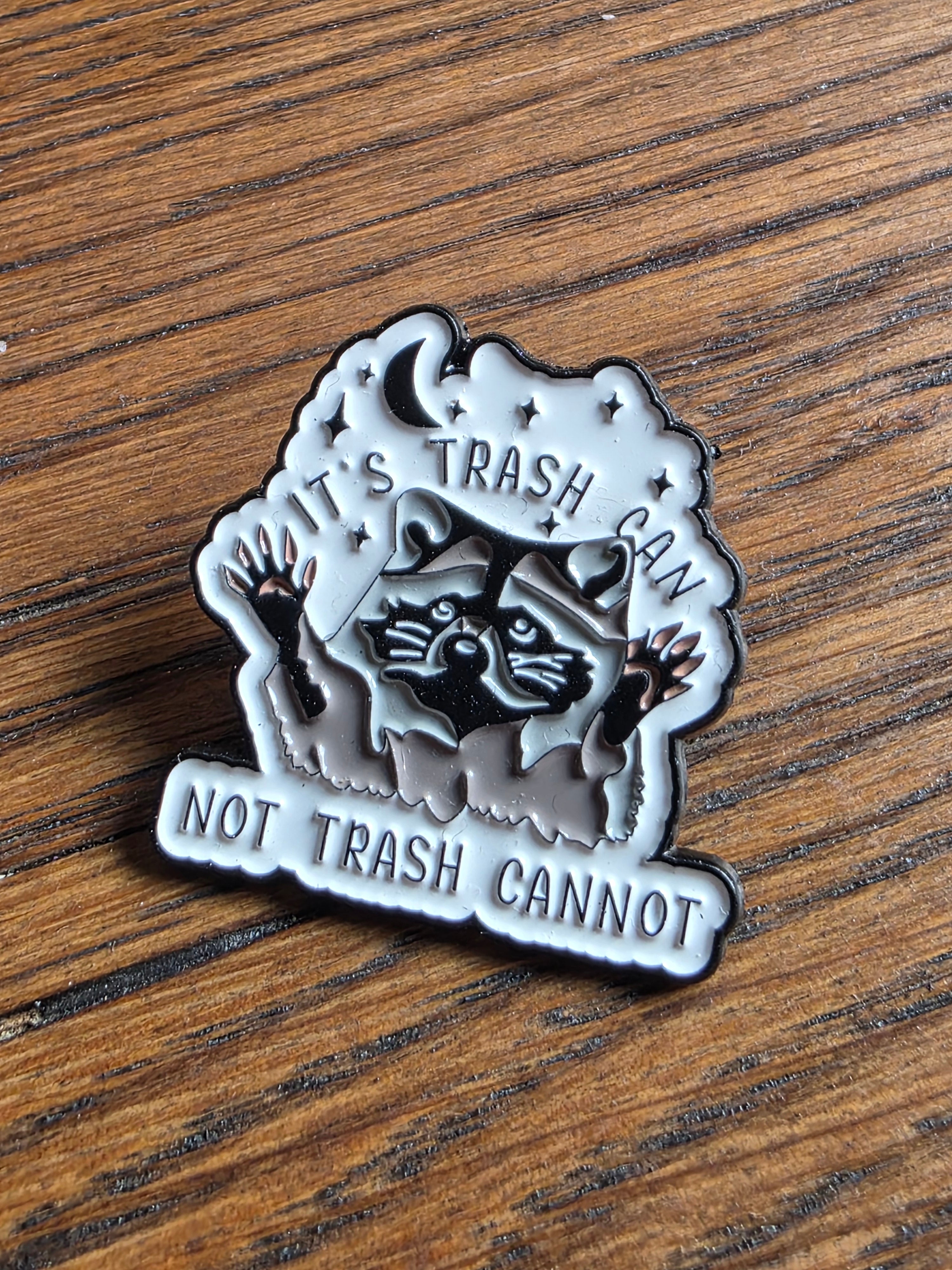 It's trash can, not trash cannot - Pin badge