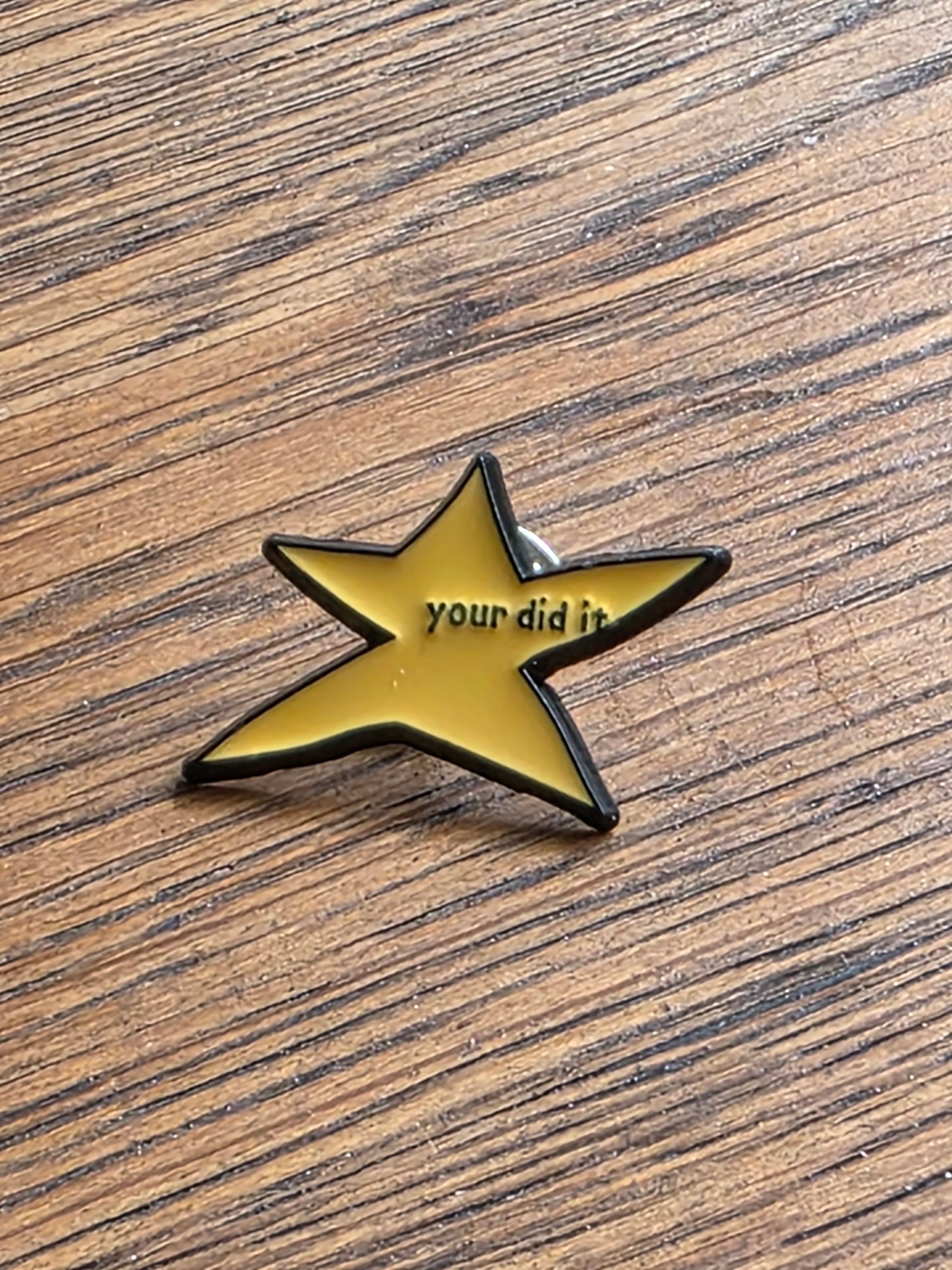 Your did it - Pin badge 1
