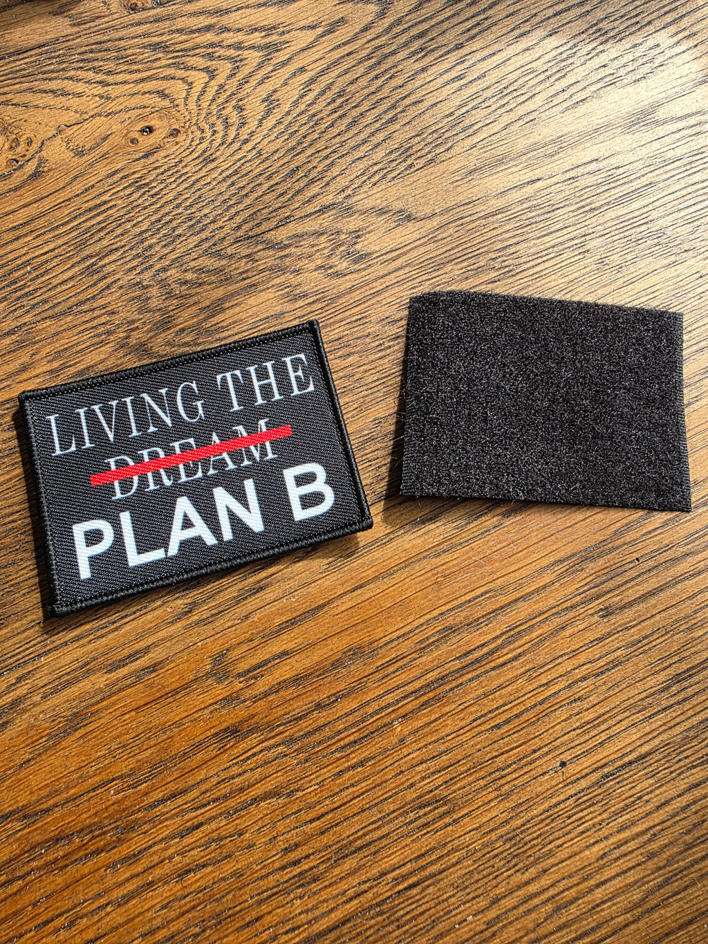 Living the Plan B - Embroidered Patch