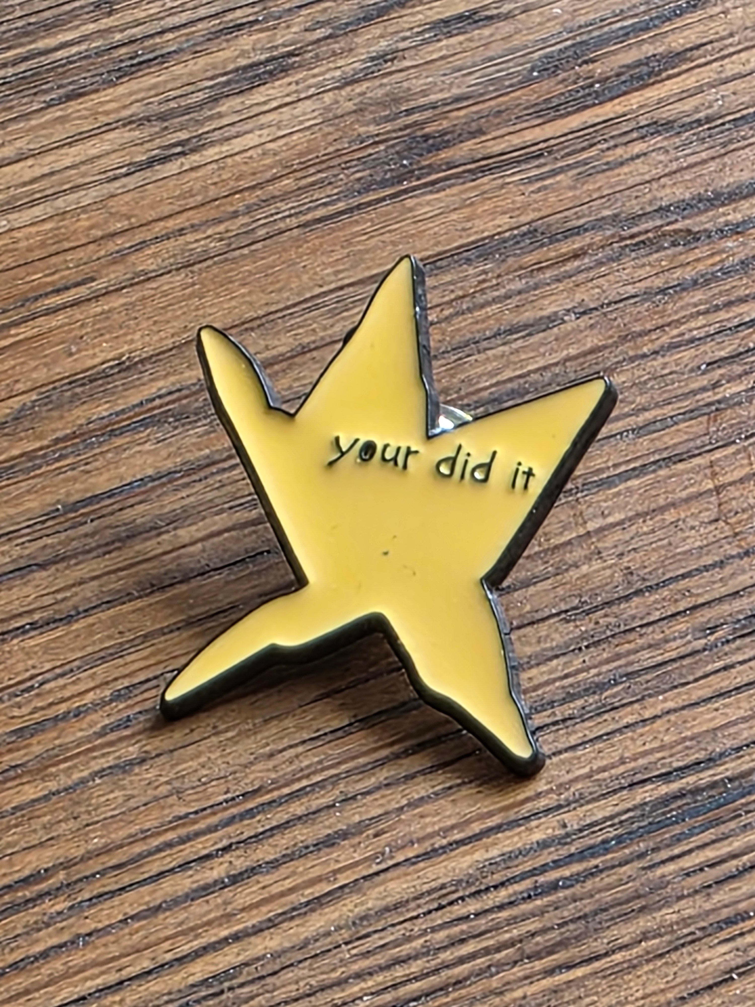 Your did it - Pin badge 2