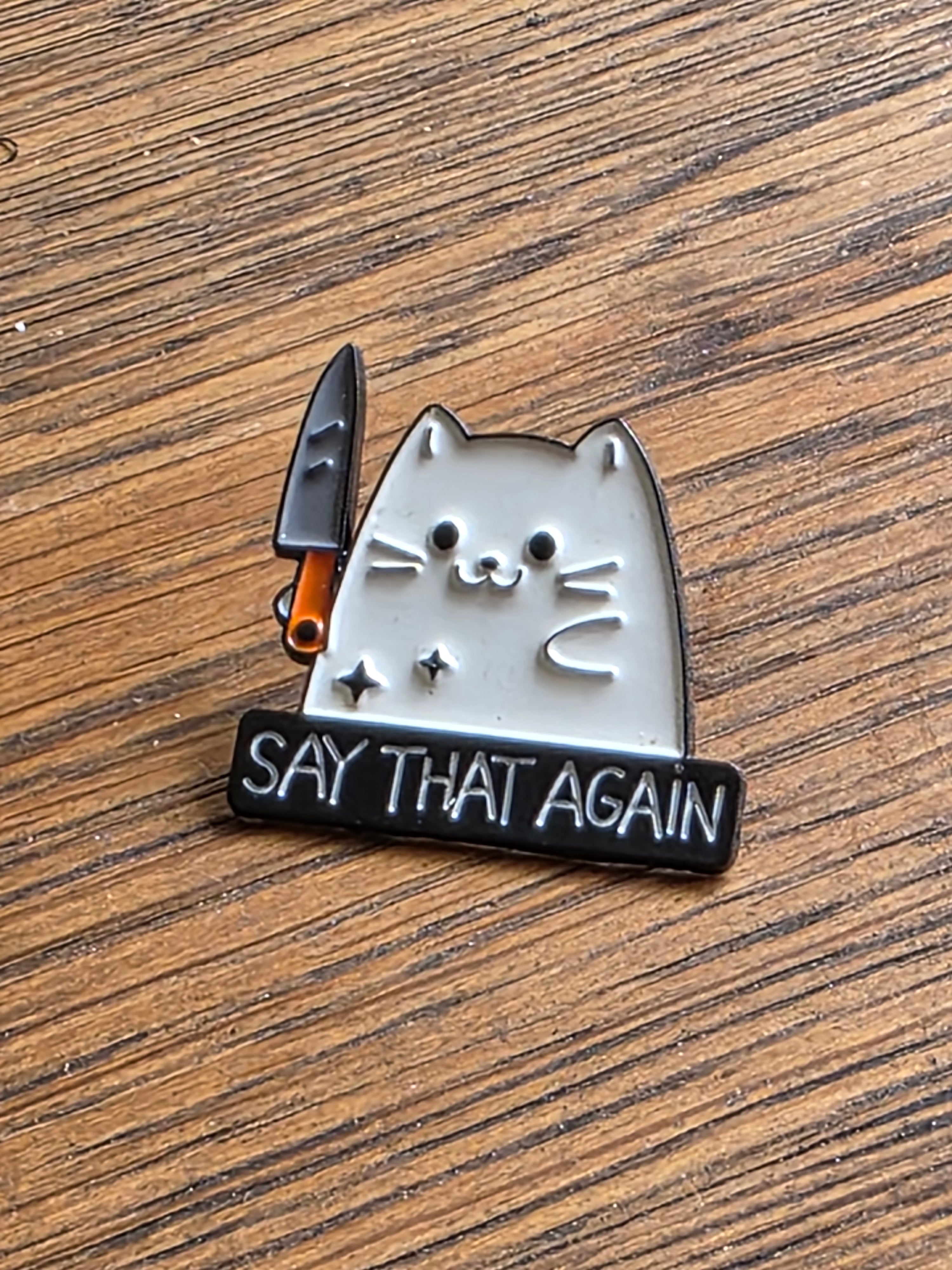 Say that again - Pin badge